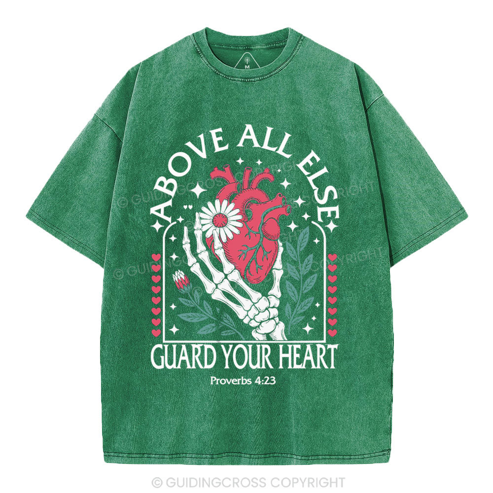 Above All Else Guard Your Heart Christian Washed T-Shirt