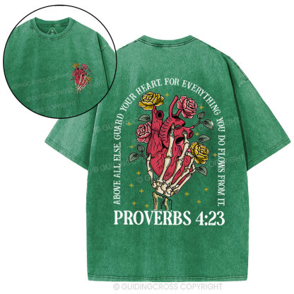 Above Guard Your Heart For Everything You Do Christian Washed T-Shirt