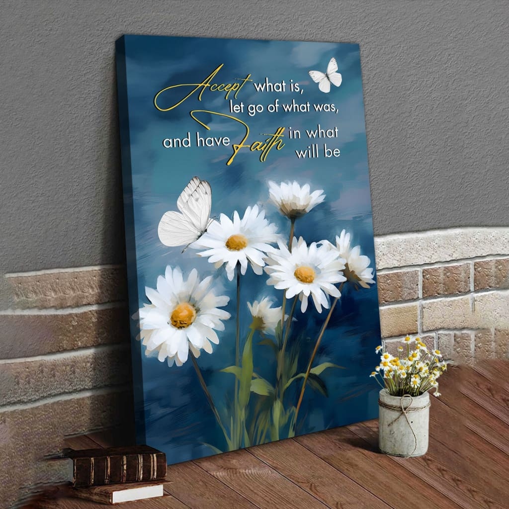 Accept What Is Let Go Of What Was Christian Canvas Wall Art