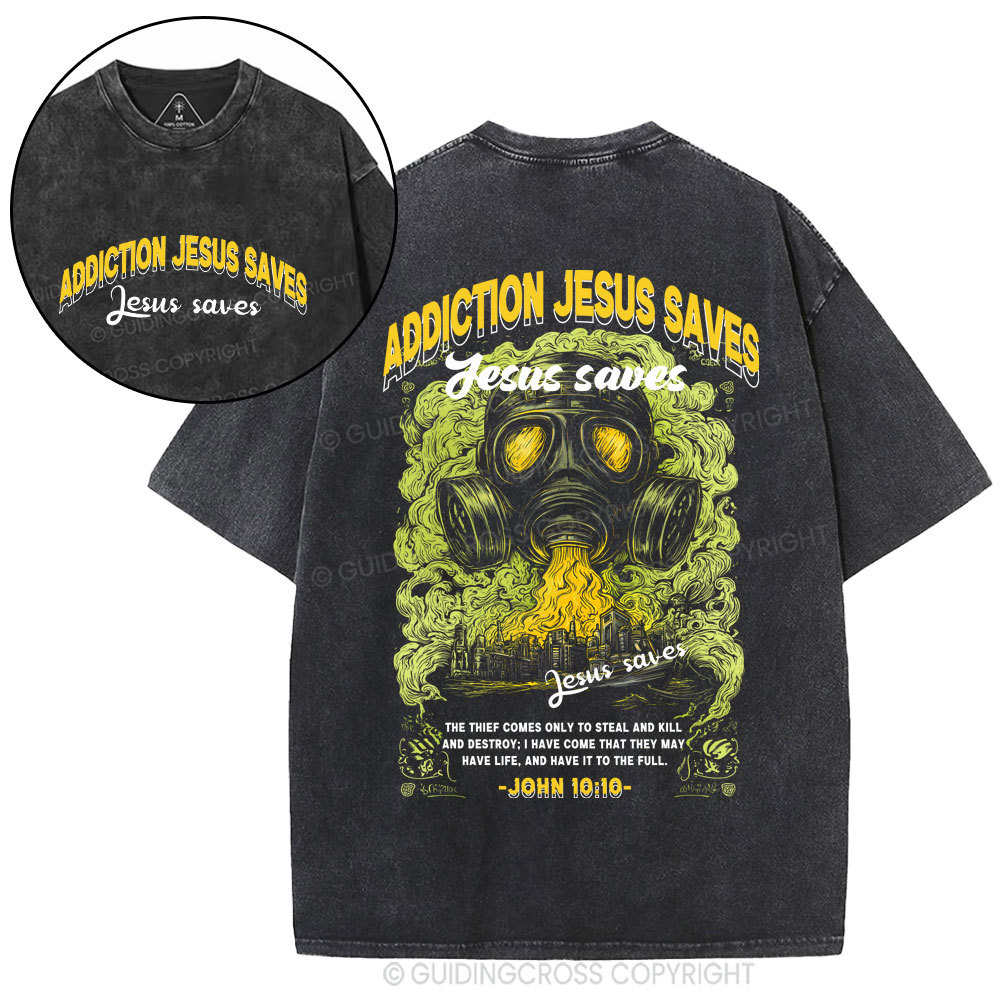 Addiction Jesus Saves Christian Washed T-Shirt