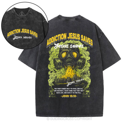 Addiction Jesus Saves Christian Washed T-Shirt
