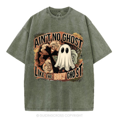 Ain't No Ghost Like The Holy Ghost Christian Washed T-Shirt