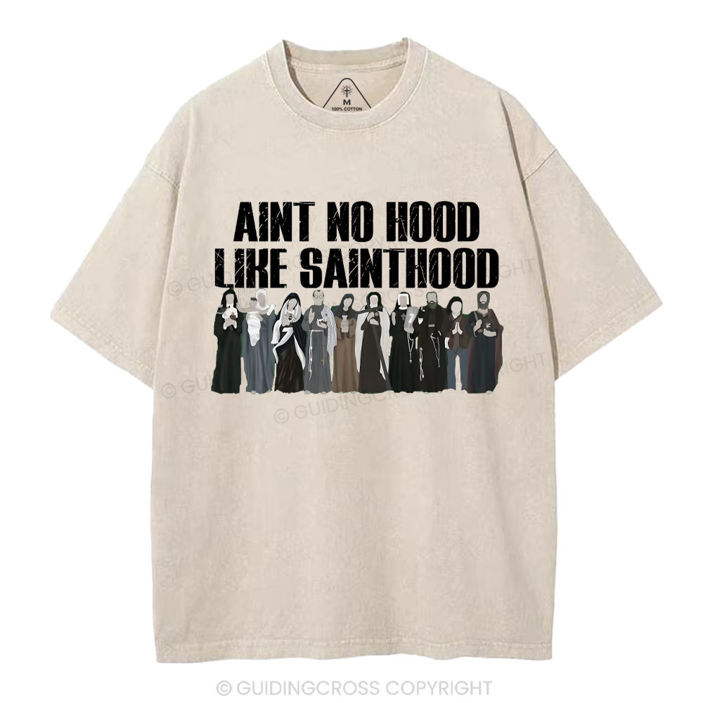 Ain't No Hood Like SAINTHOOD Christian Washed T-Shirt