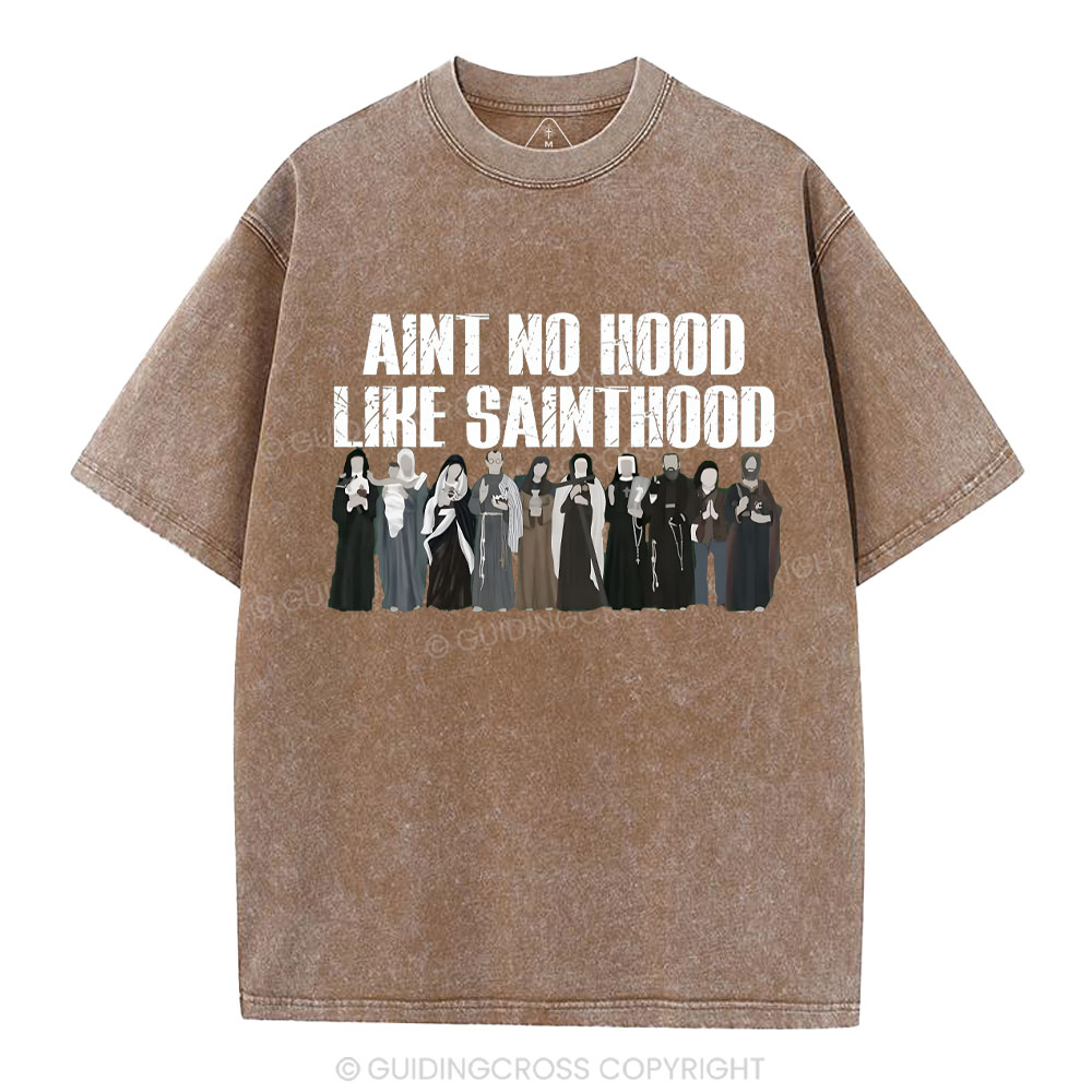 Ain't No Hood Like SAINTHOOD Christian Washed T-Shirt