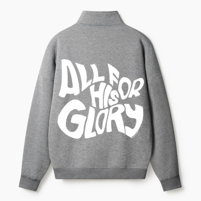 All For His Glory Christian Half Zip Fleece Sweatshirt