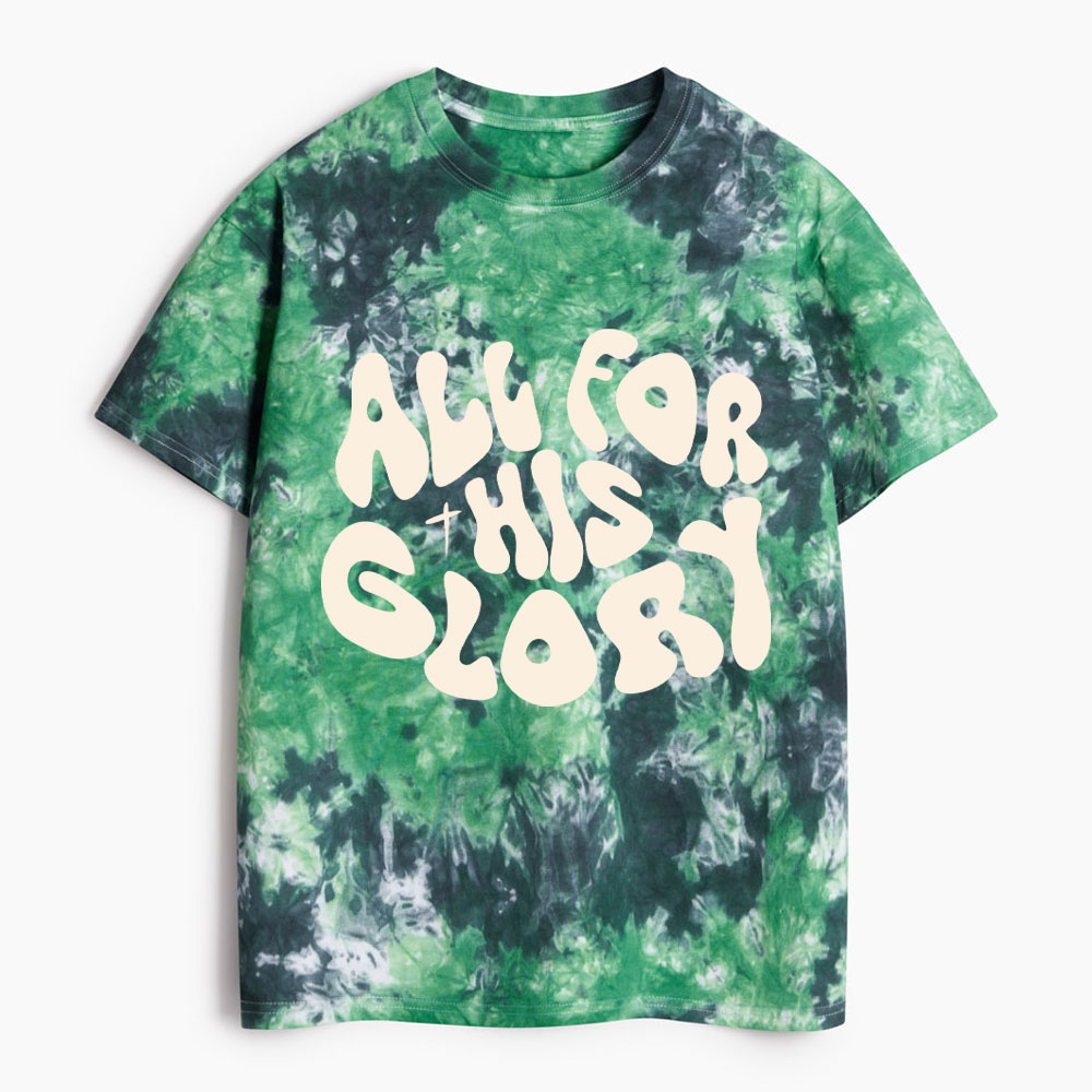 All For His Glory Christian Heavy Cotton Tie Dye T-Shirt