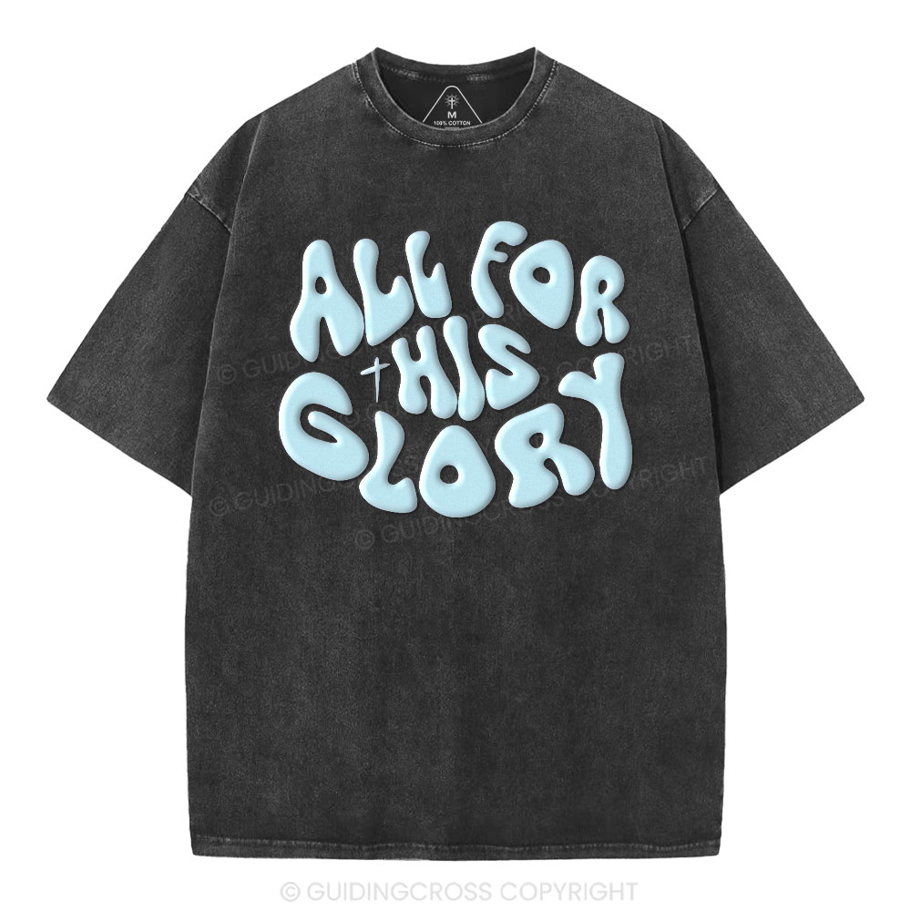 All For His Glory Christian Puff Printed Washed T-Shirt