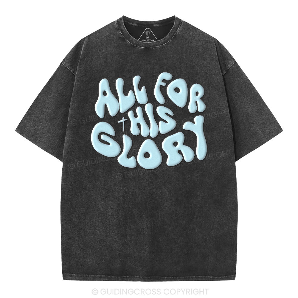 All For His Glory Christian Puff Printed Washed T-Shirt