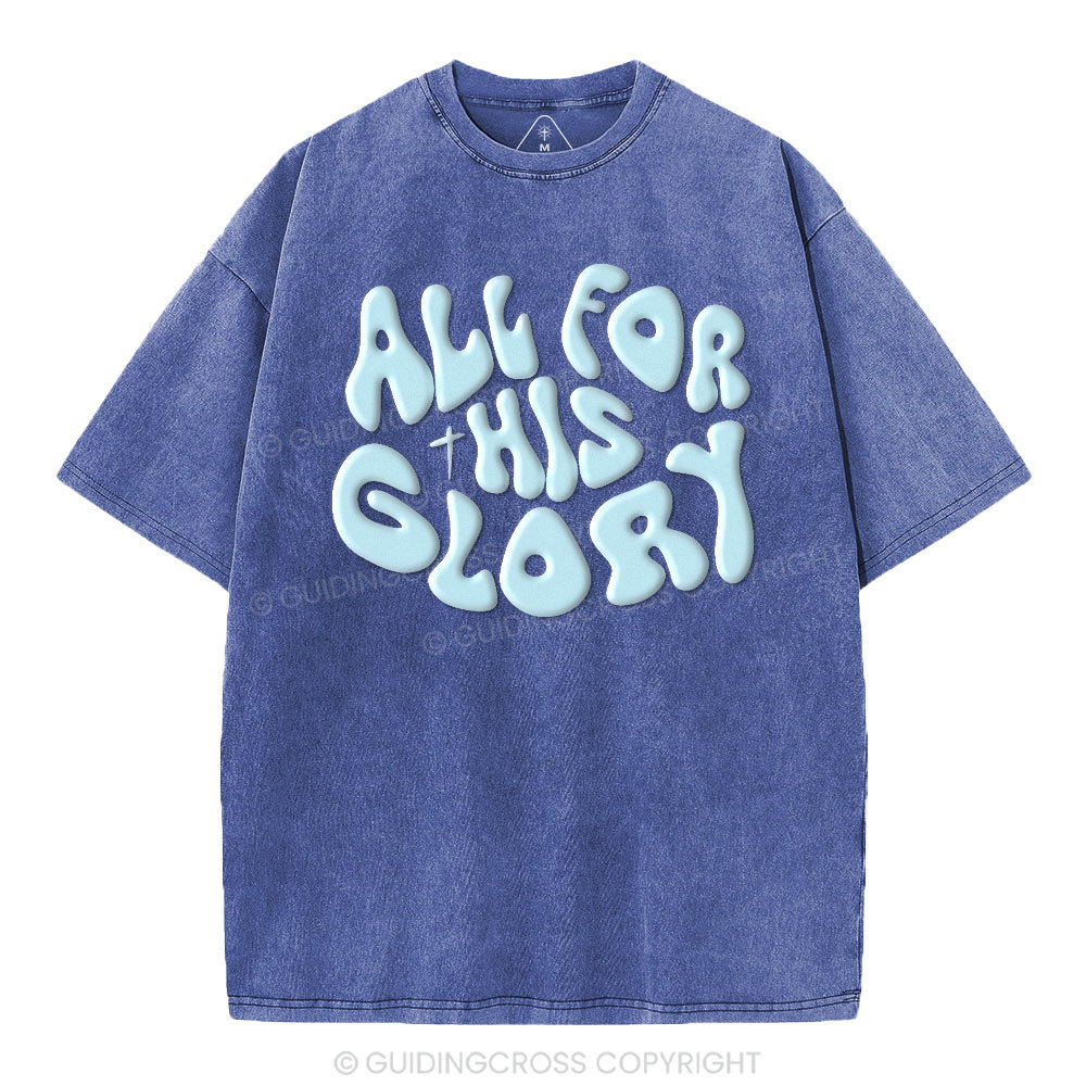 All For His Glory Christian Puff Printed Washed T-Shirt