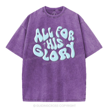 All For His Glory Christian Puff Printed Washed T-Shirt