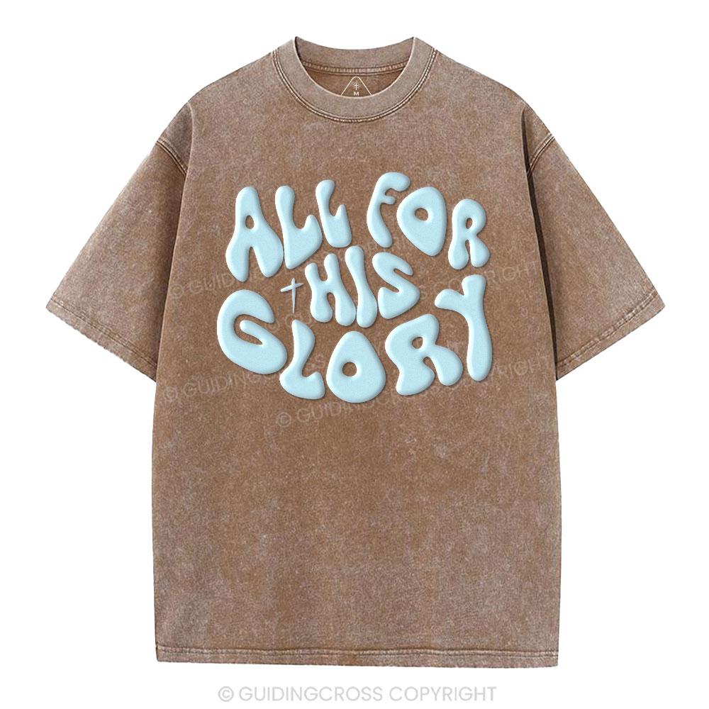 All For His Glory Christian Puff Printed Washed T-Shirt