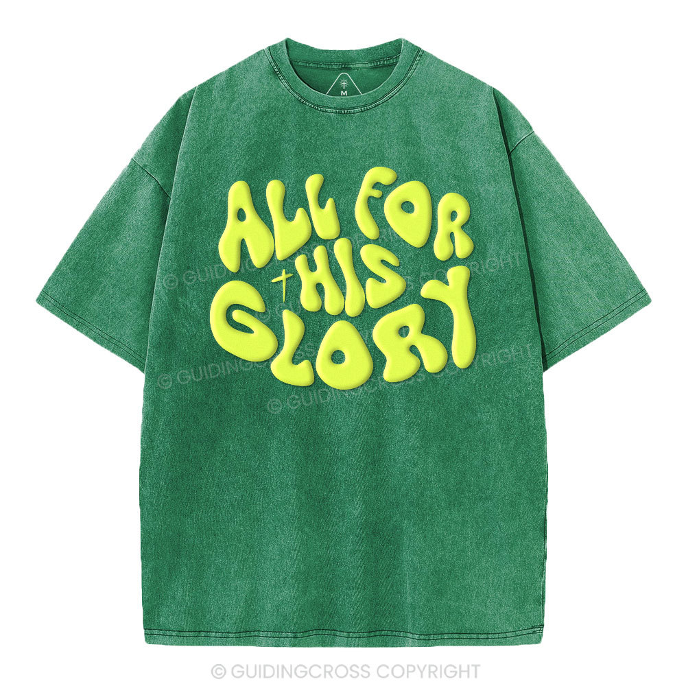 All For His Glory Christian Puff Printed Washed T-Shirt