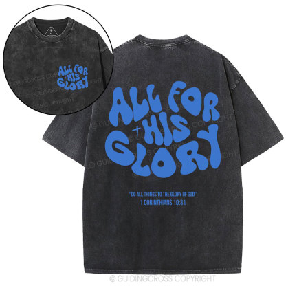 All For His Glory Christian Washed T-Shirt