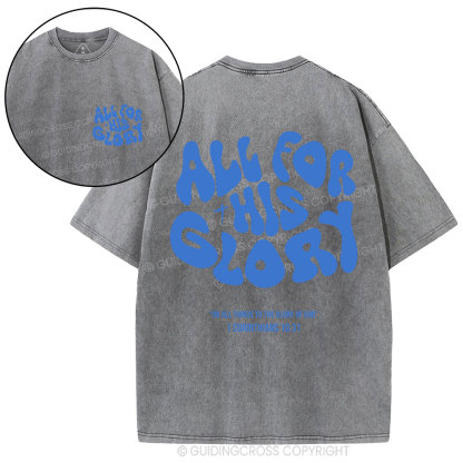 All For His Glory Christian Washed T-Shirt