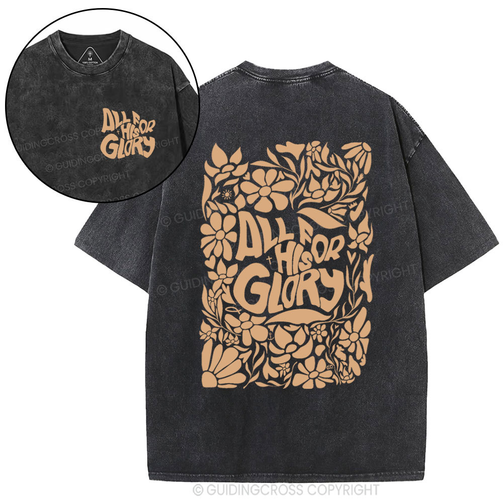 All For His Glory Christian Washed T-Shirt