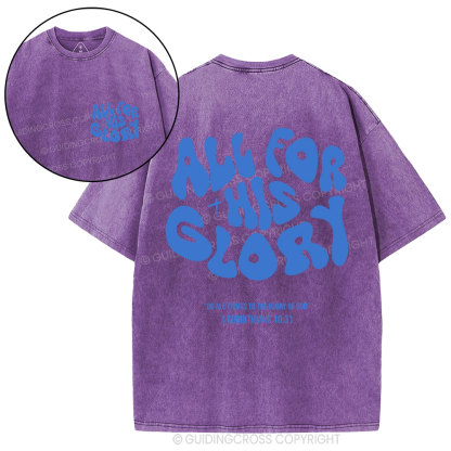 All For His Glory Christian Washed T-Shirt
