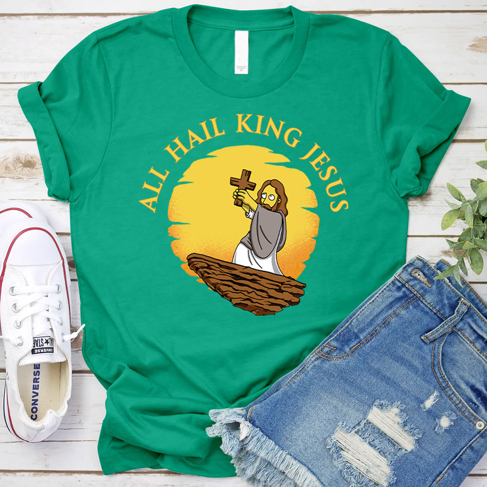 All Hall King Jesus Christian T-Shirt