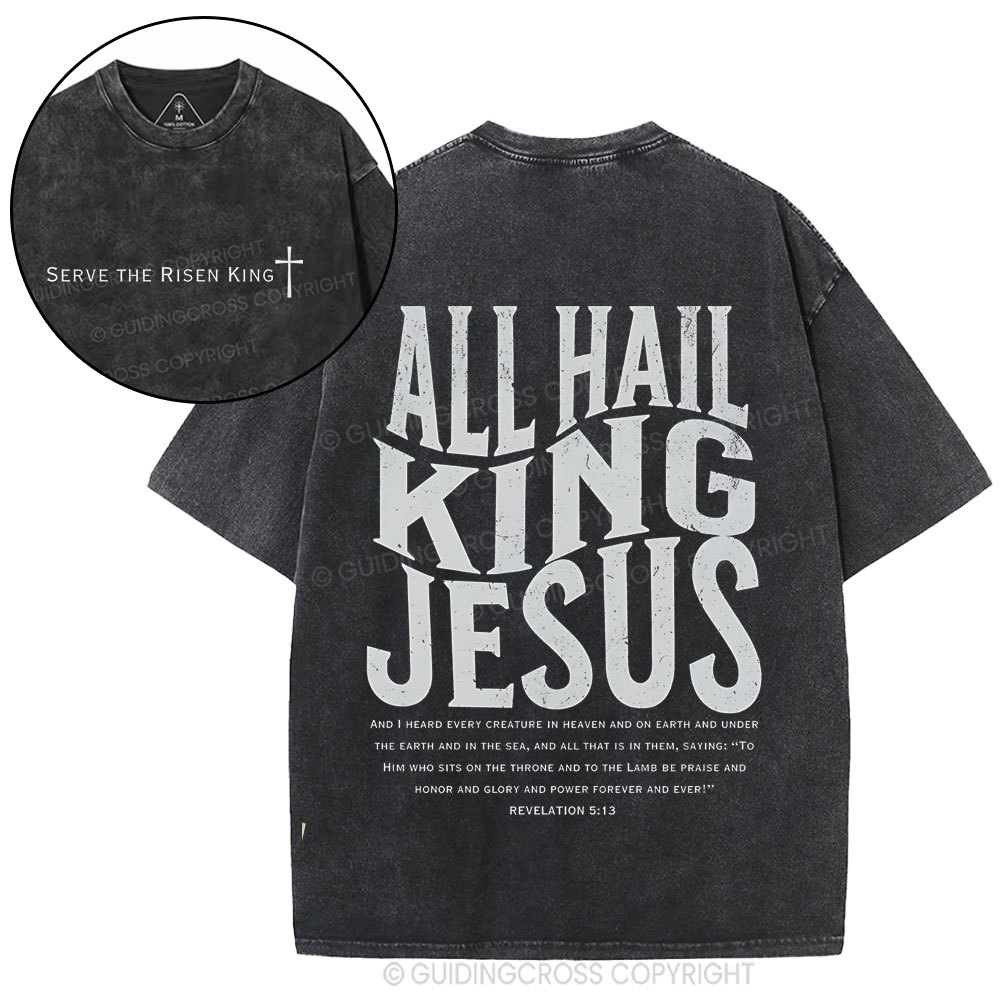 All Hall King Jesus Christian Washed T-Shirt