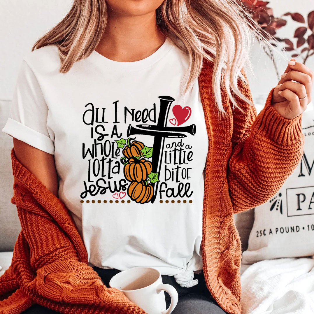 All I Need Is Jesus And Fall Christian T-Shirt