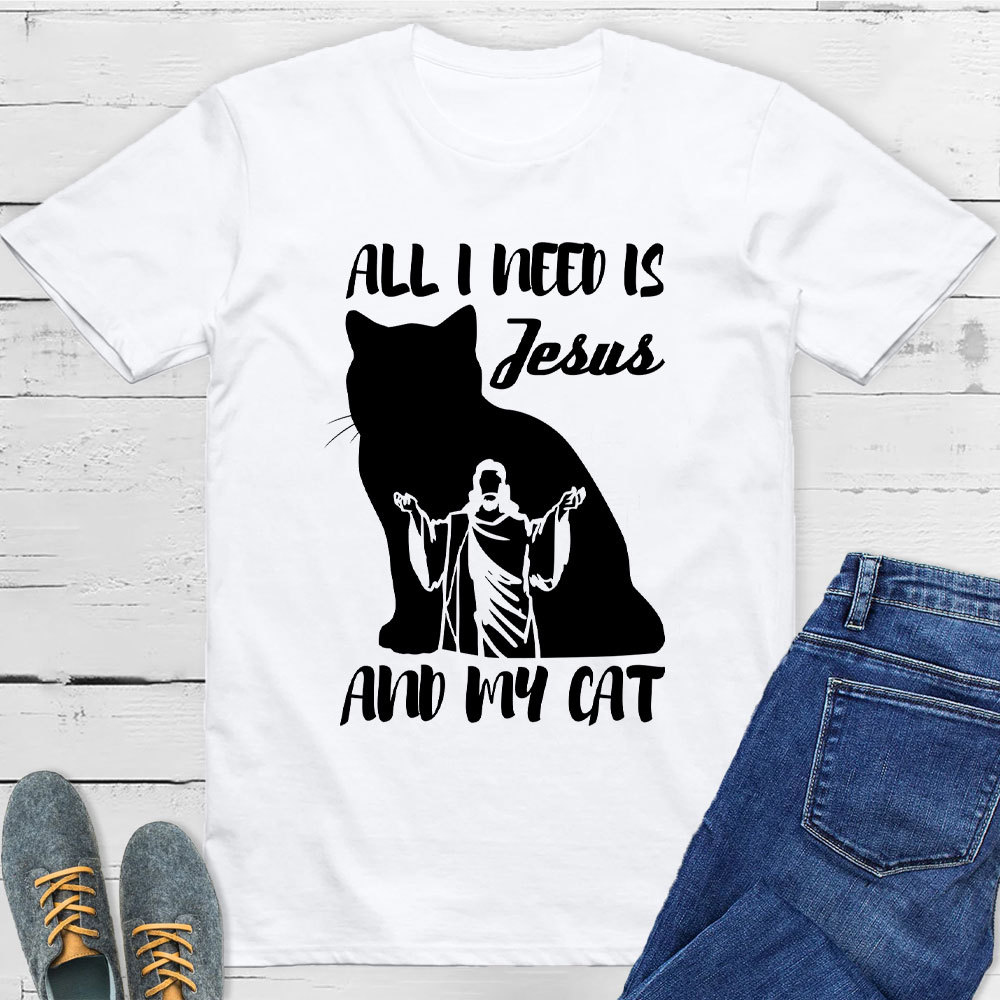 All I Need Is Jesus And My Cats Christian T-Shirt