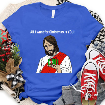All I Want For Christmas Is You Jesus T-Shirt