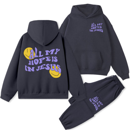 All My Hope Is In Jesus Christian Fleece Hoodie Set