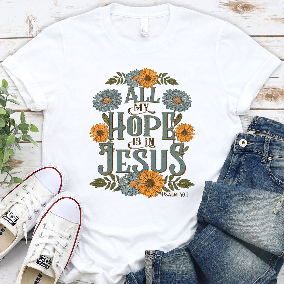 All My Hope Is In Jesus Christian T-Shirt