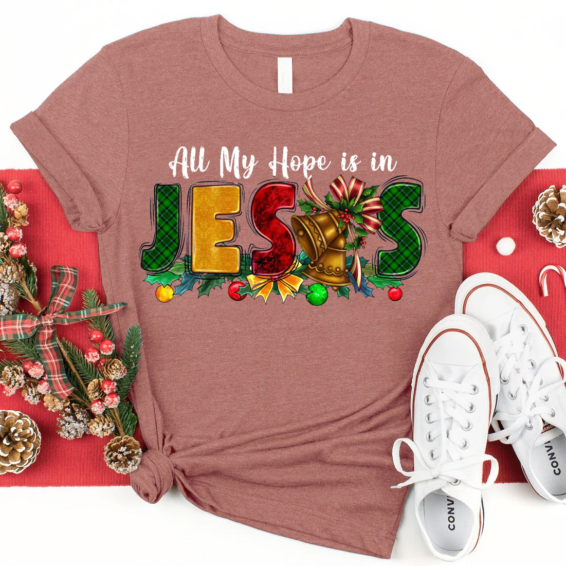All My Hope Is In Jesus Christian T-Shirt