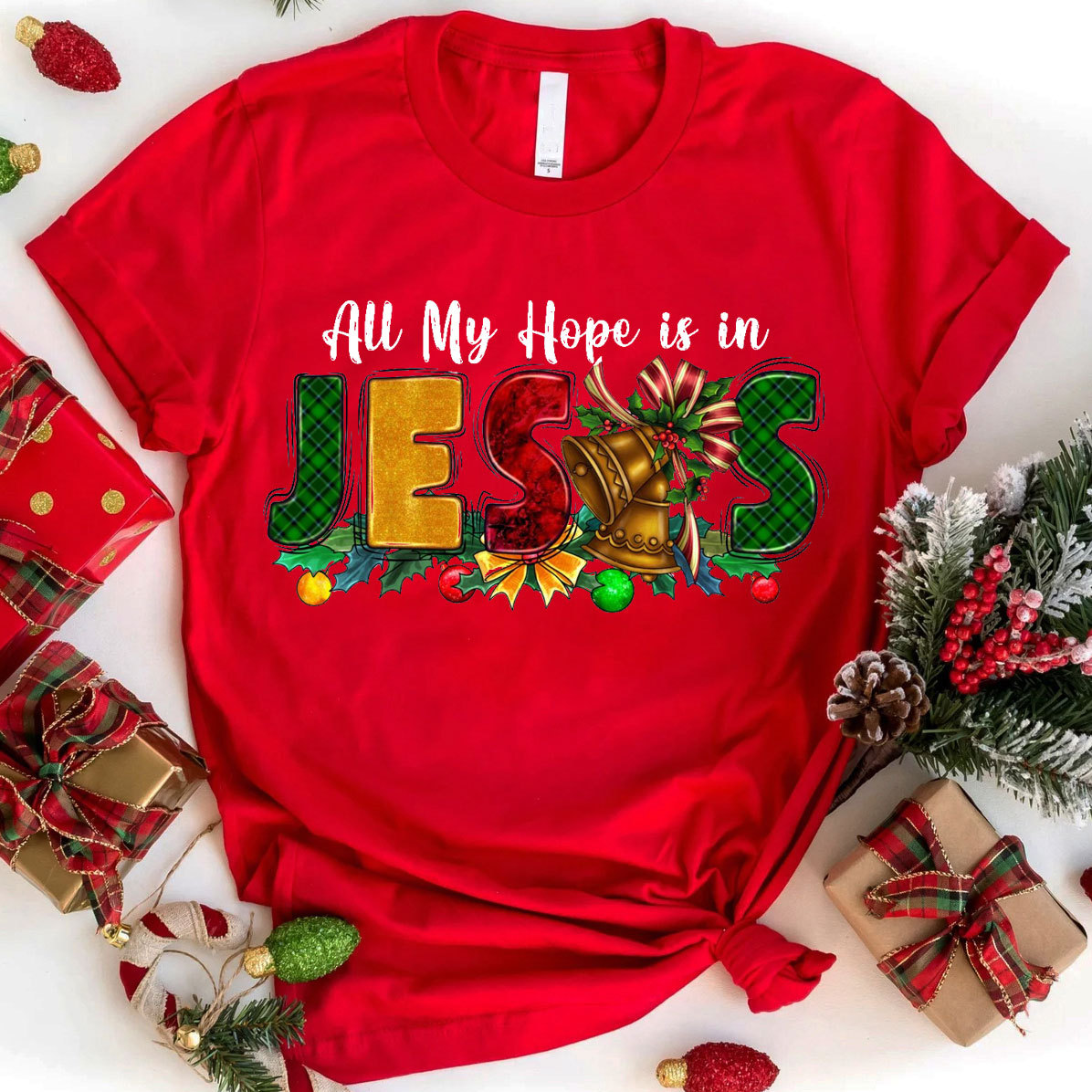 All My Hope Is In Jesus Christian T-Shirt