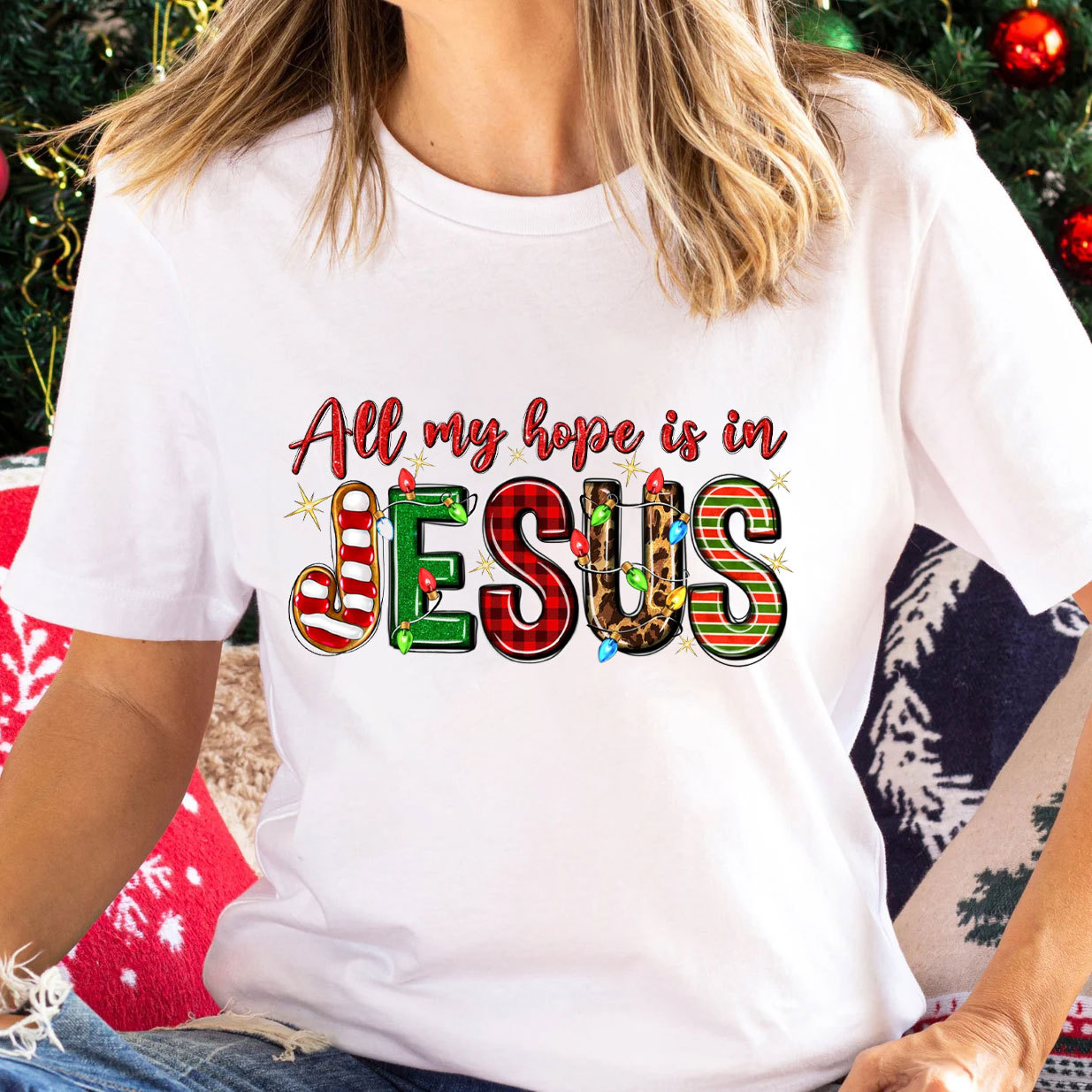 All My Hope Is In Jesus Christian T-Shirt