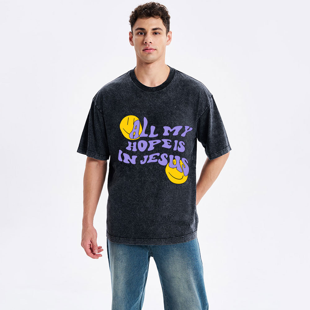 All My Hope Is In Jesus Christian Washed T-Shirt