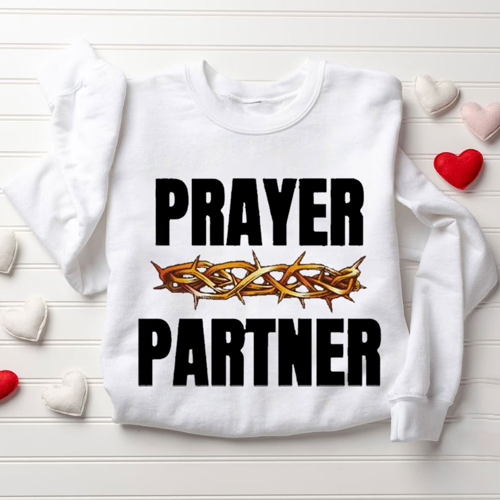 All Prayer Up Prayer Partner Christian Couple Sweatshirt
