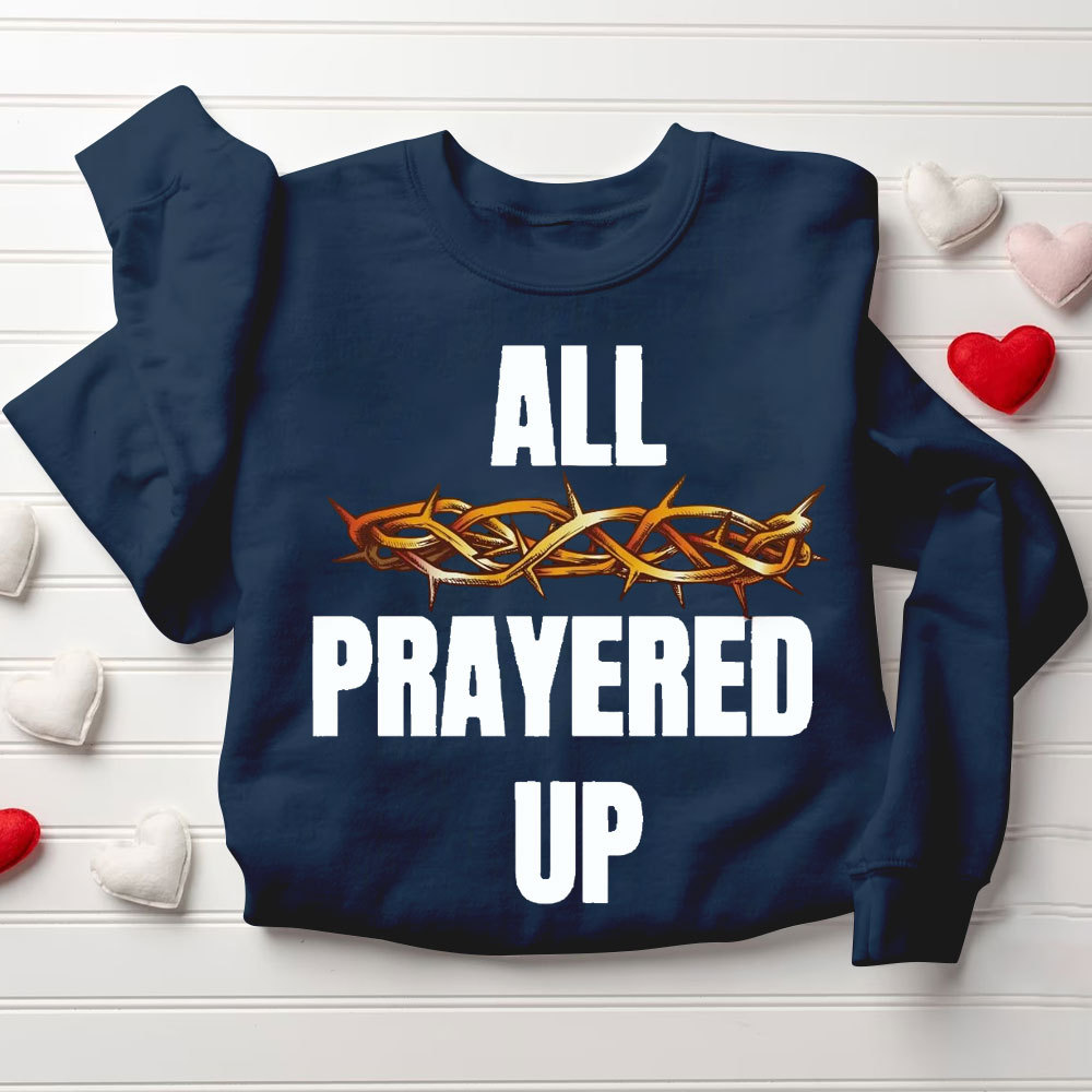 All Prayer Up Prayer Partner Christian Couple Sweatshirt