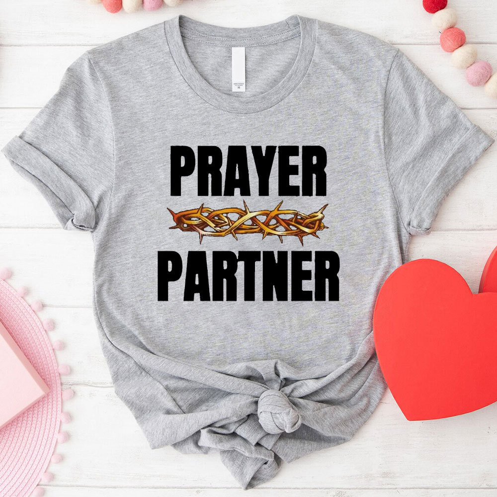 All Prayer Up Prayer Partner Christian T-Shirt