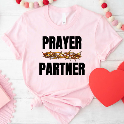 All Prayer Up Prayer Partner Christian T-Shirt