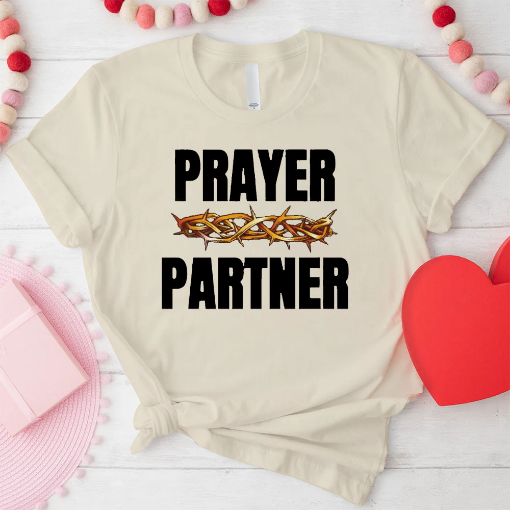 All Prayer Up Prayer Partner Christian T-Shirt