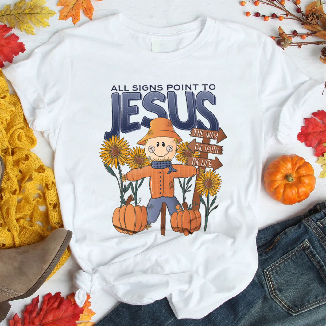 All Signs Point To Jesus Christian T-Shirt
