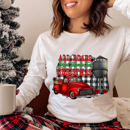 All The Road Lead To The Home Christmas Christian T-Shirt