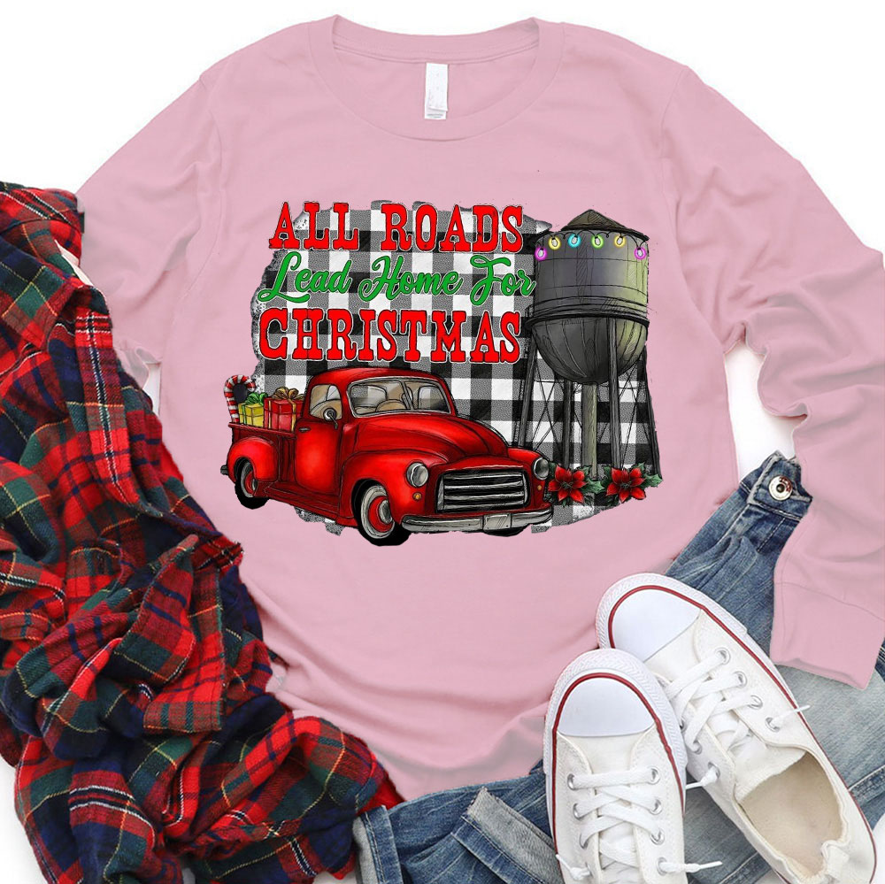 All The Road Lead To The Home Christmas Christian T-Shirt