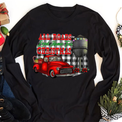 All The Road Lead To The Home Christmas Christian T-Shirt