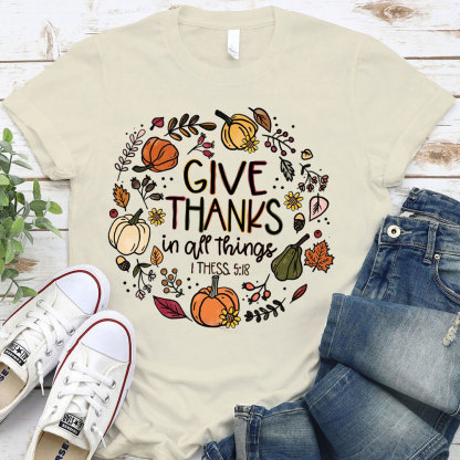 Give Thanks T-Shirt