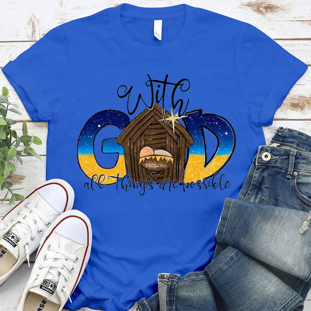 All The Things Are Possible Christian T-Shirt