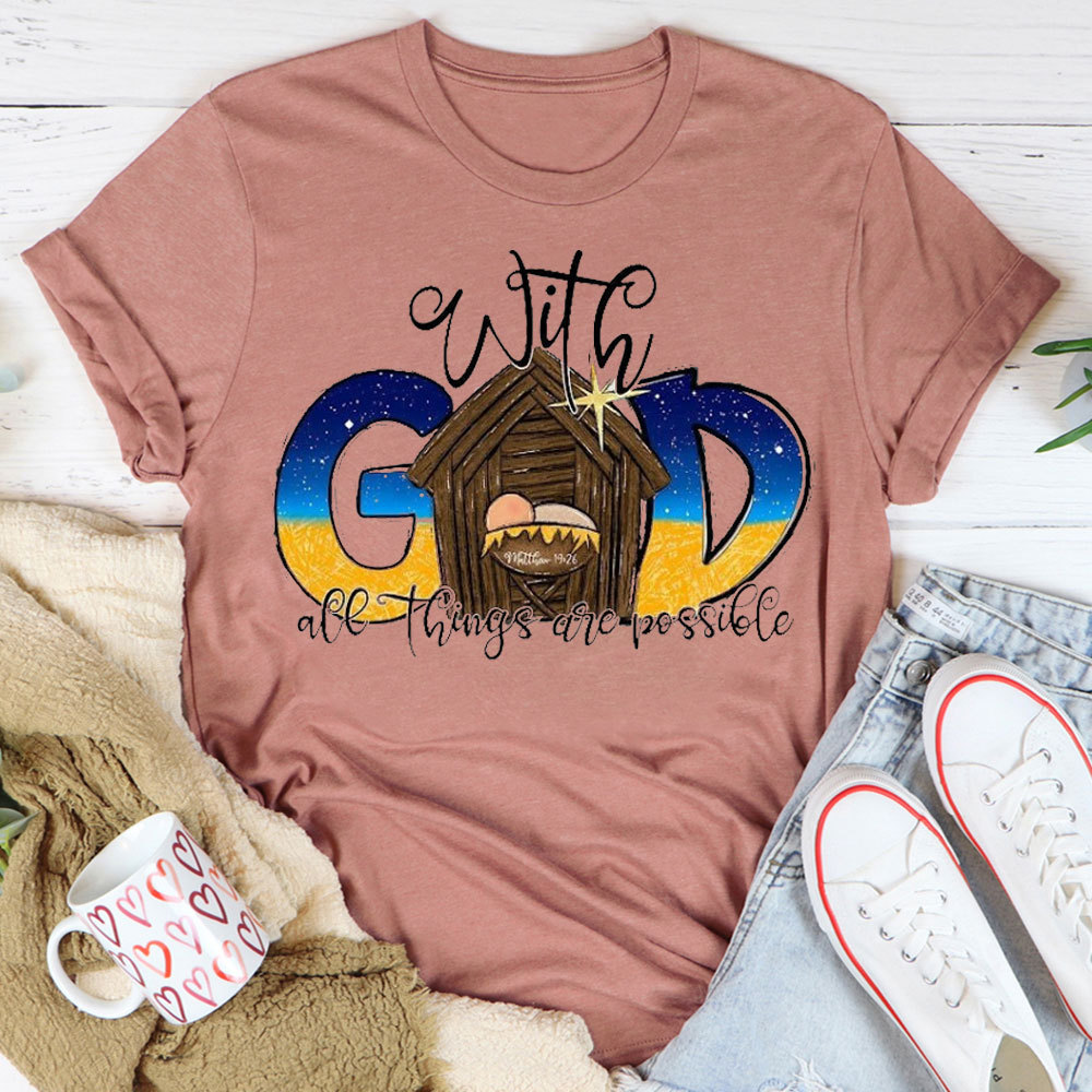 All The Things Are Possible Christian T-Shirt