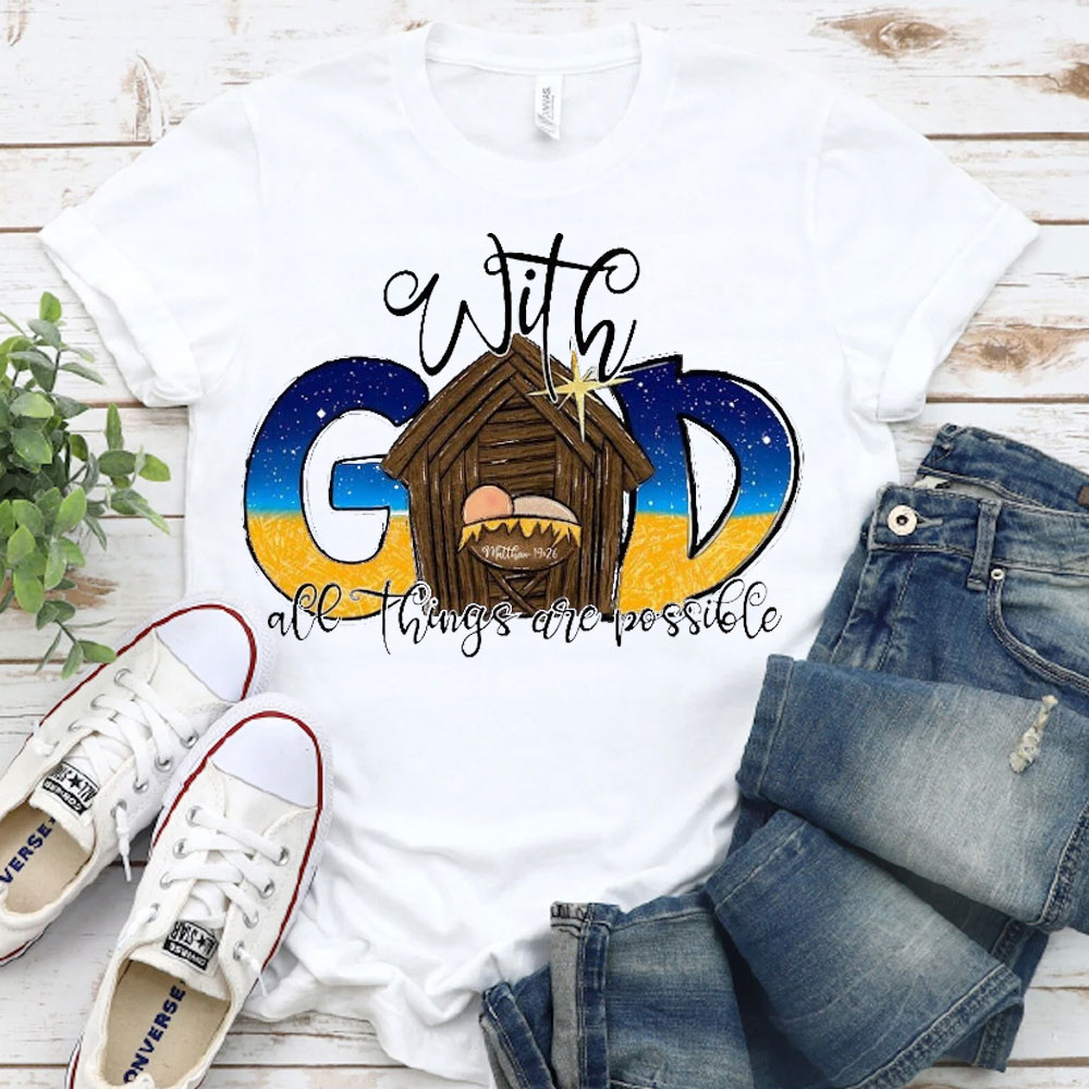 All The Things Are Possible Christian T-Shirt