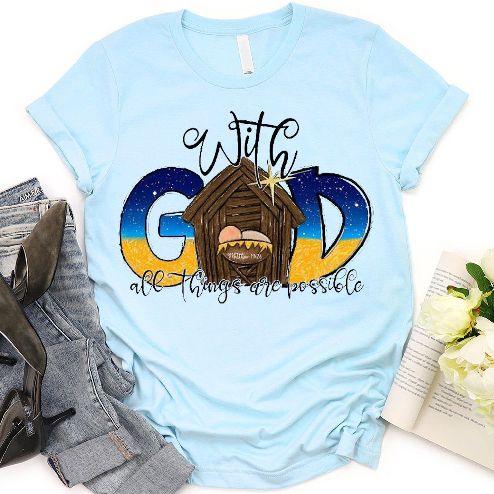 All The Things Are Possible Christian T-Shirt