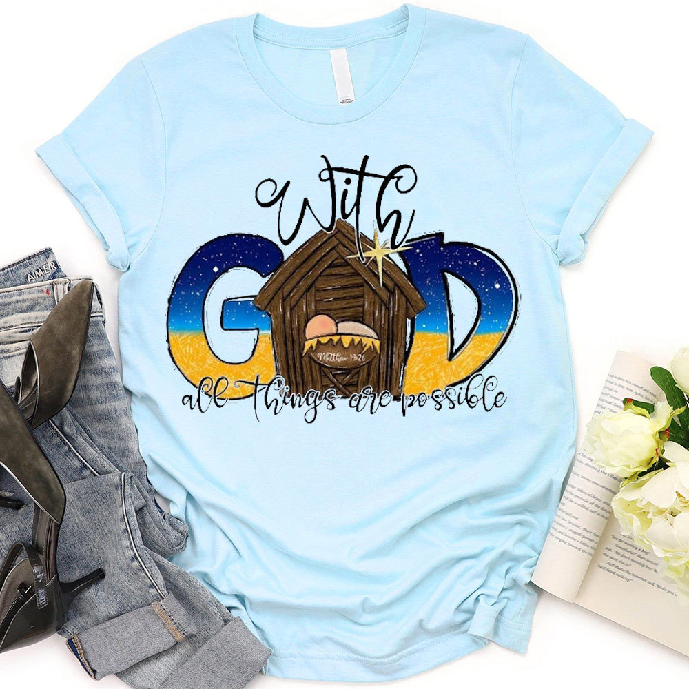 All The Things Are Possible Christian T-Shirt