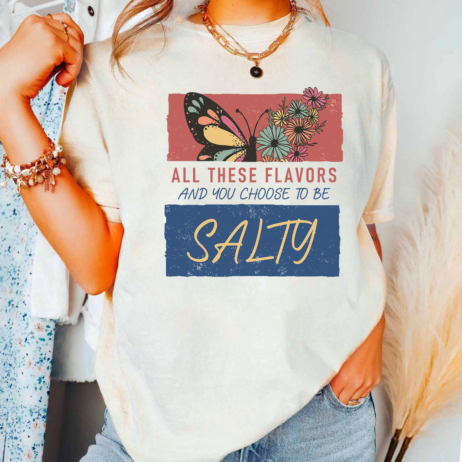 All These Flavors  And You Choose To Be Salty Christian T-Shirt