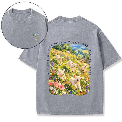 All Things Are Possible For One Who Believe Christian Washed T-Shirt