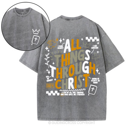 All Things Through Christ Christian Washed T-Shirt