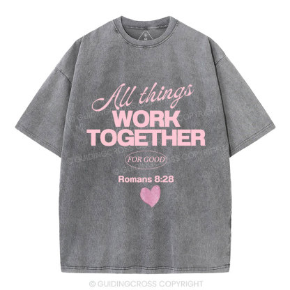 All Things Work Together For Good Christian Washed T-Shirt